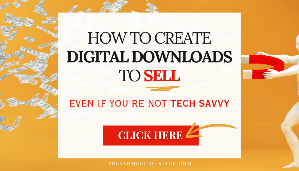 How To Create Digital Downloads To Sell, Even If You're Not Tech Savvy