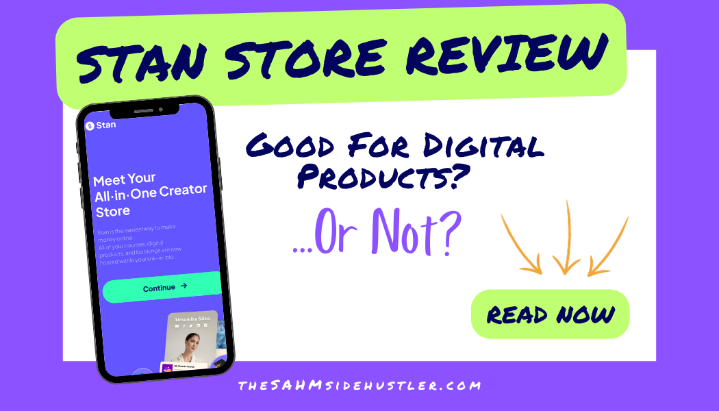 Stan Store Review: Good For Digital Products Or Not